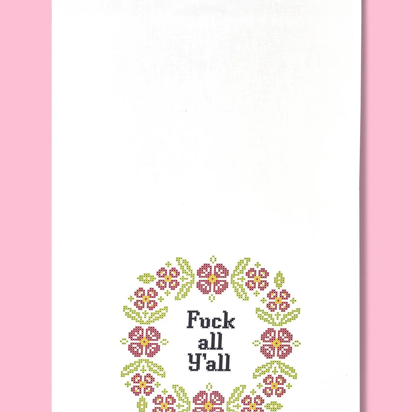Fuck All Y'all Dishtowel