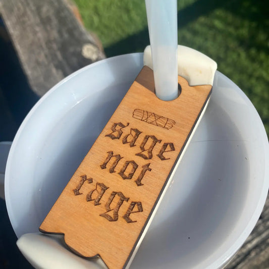 "Sage Not Rage" Tumbler Topper