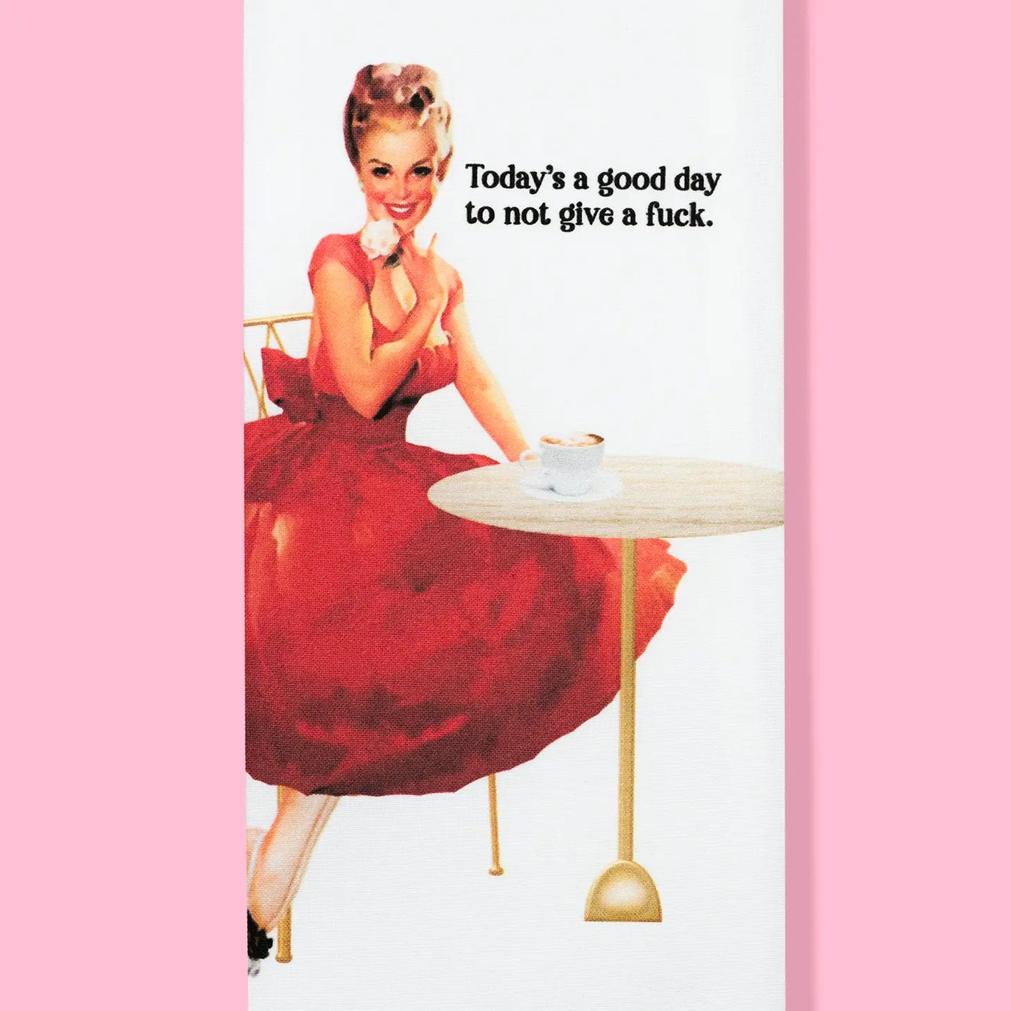Today's A Good Day To Not Give A Fuck Kitchen Towel