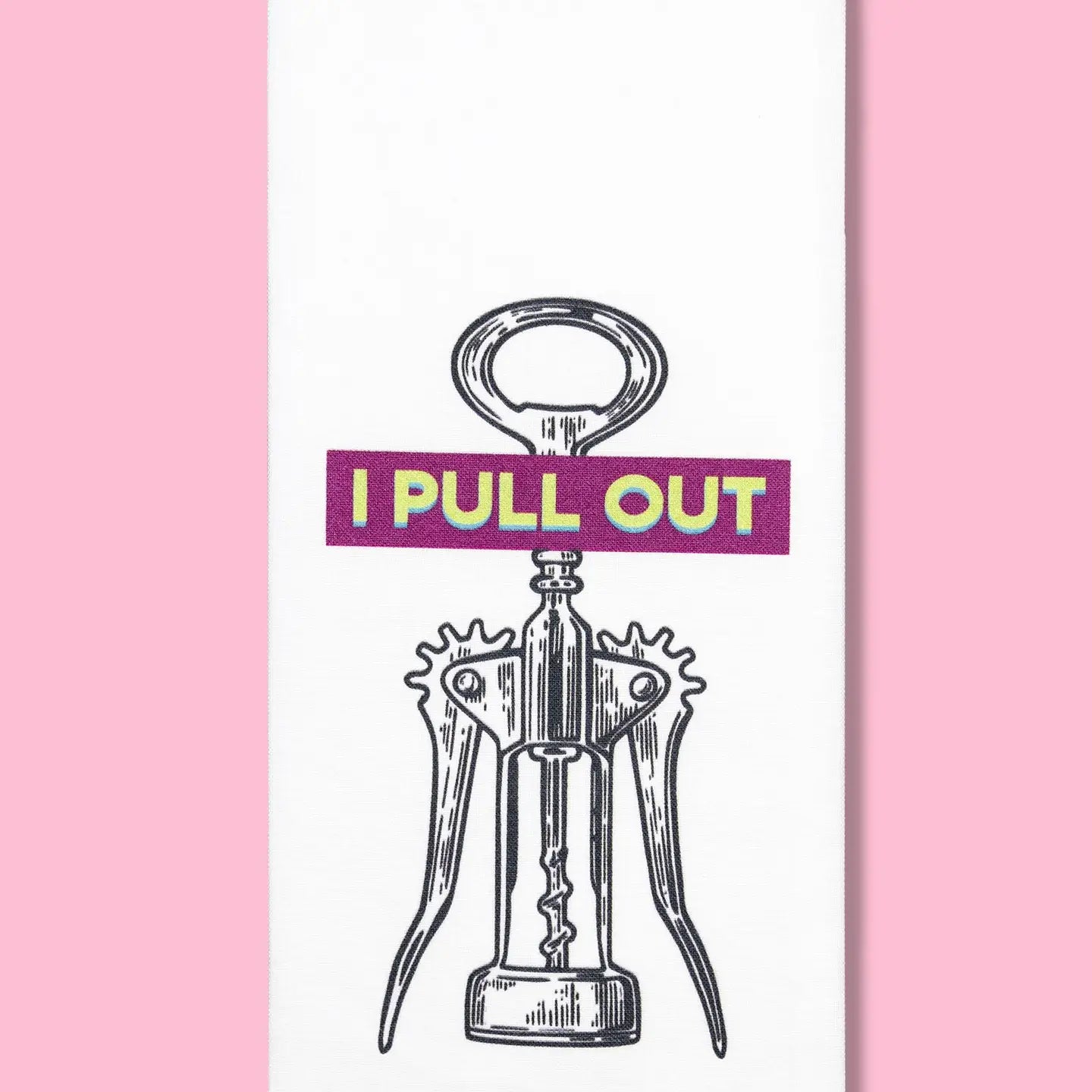 I Pull Out Dishtowel
