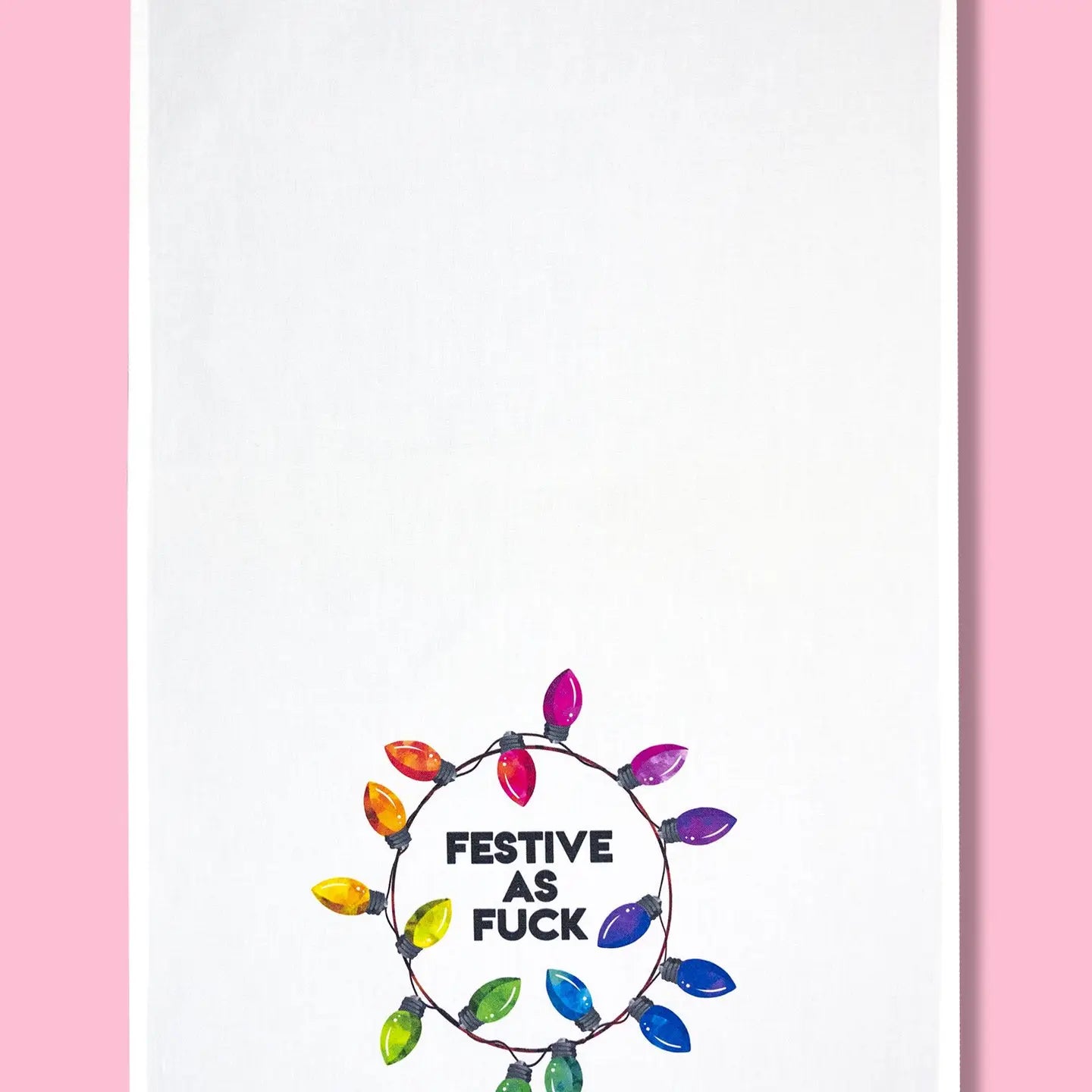 Festive As F*ck Dishtowel