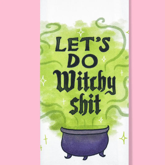 Let's Do Witchy Sh*t Tea Towel
