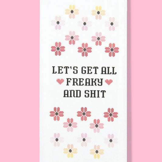 Let's Get All Freaky Kitchen Towel