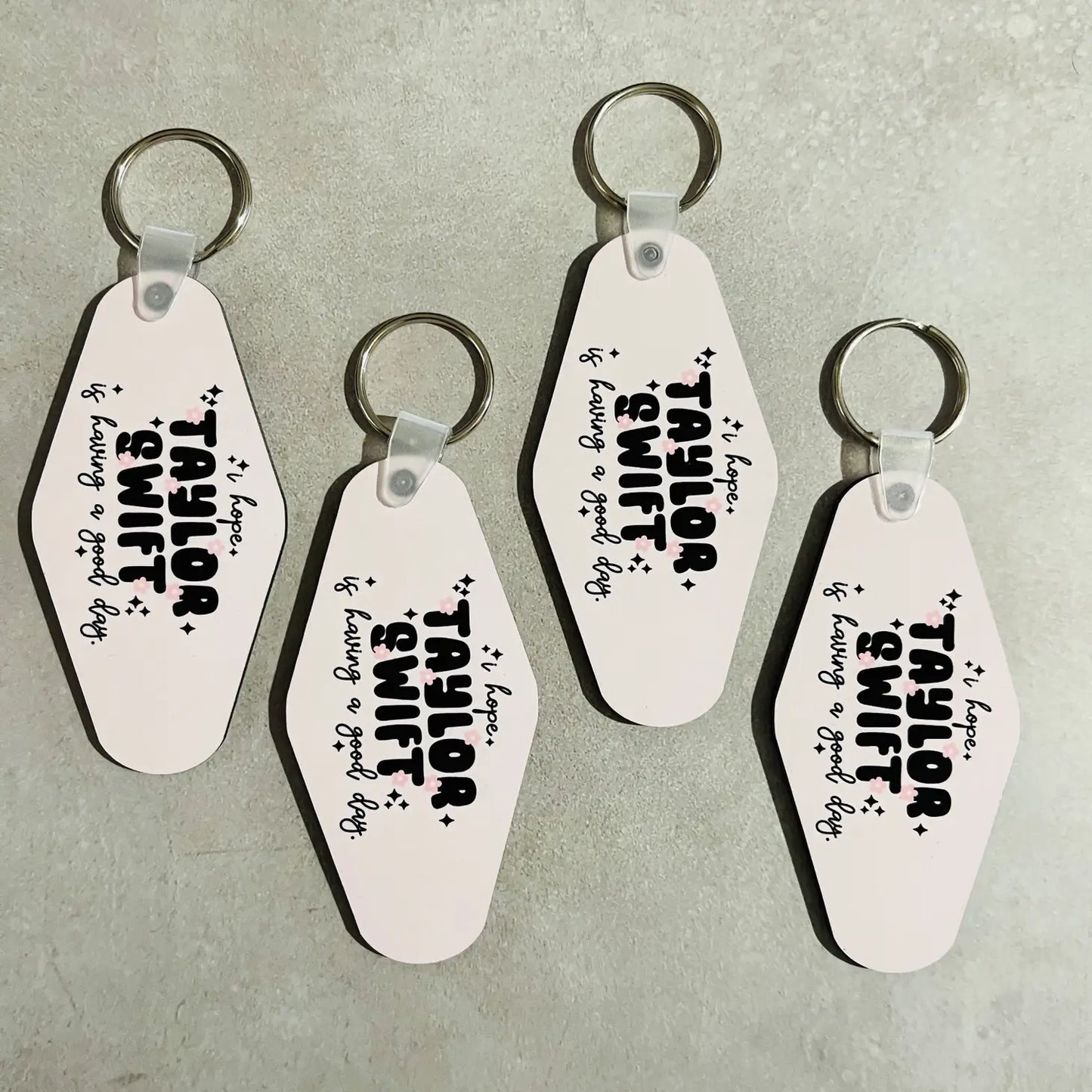I Hope Taylor Is Having A Good Day Motel Style Keychain