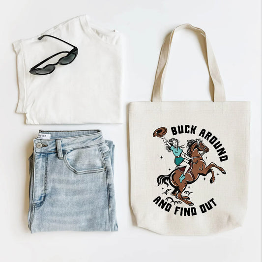 Buck Around and Find Out Tote Bag