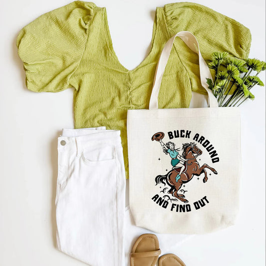 Buck Around and Find Out Tote Bag