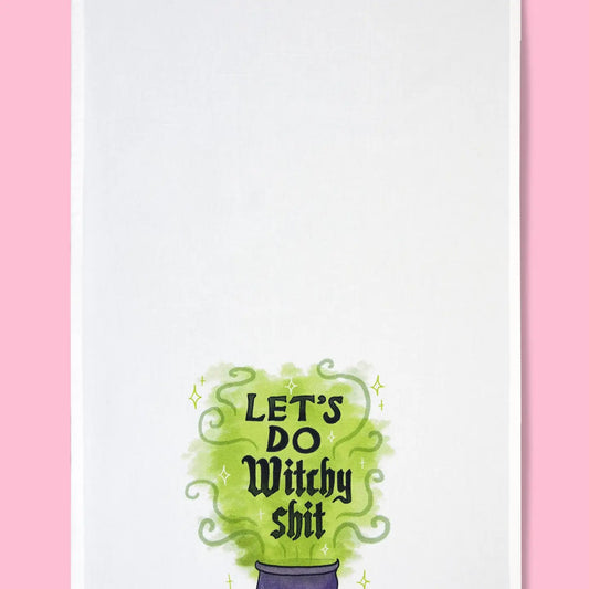 Let's Do Witchy Sh*t Tea Towel