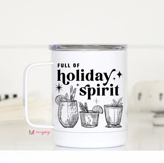 Full of Holiday Spirit Travel Cup