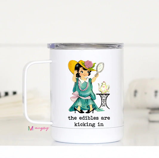 The Edibles Are Kicking In Travel Cup