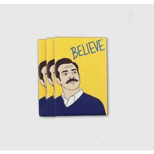 Believe Magnet