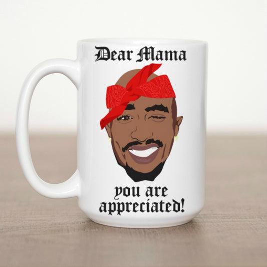 Dear Mama Mug