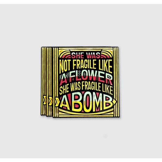 Fragile Like A Bomb Magnet