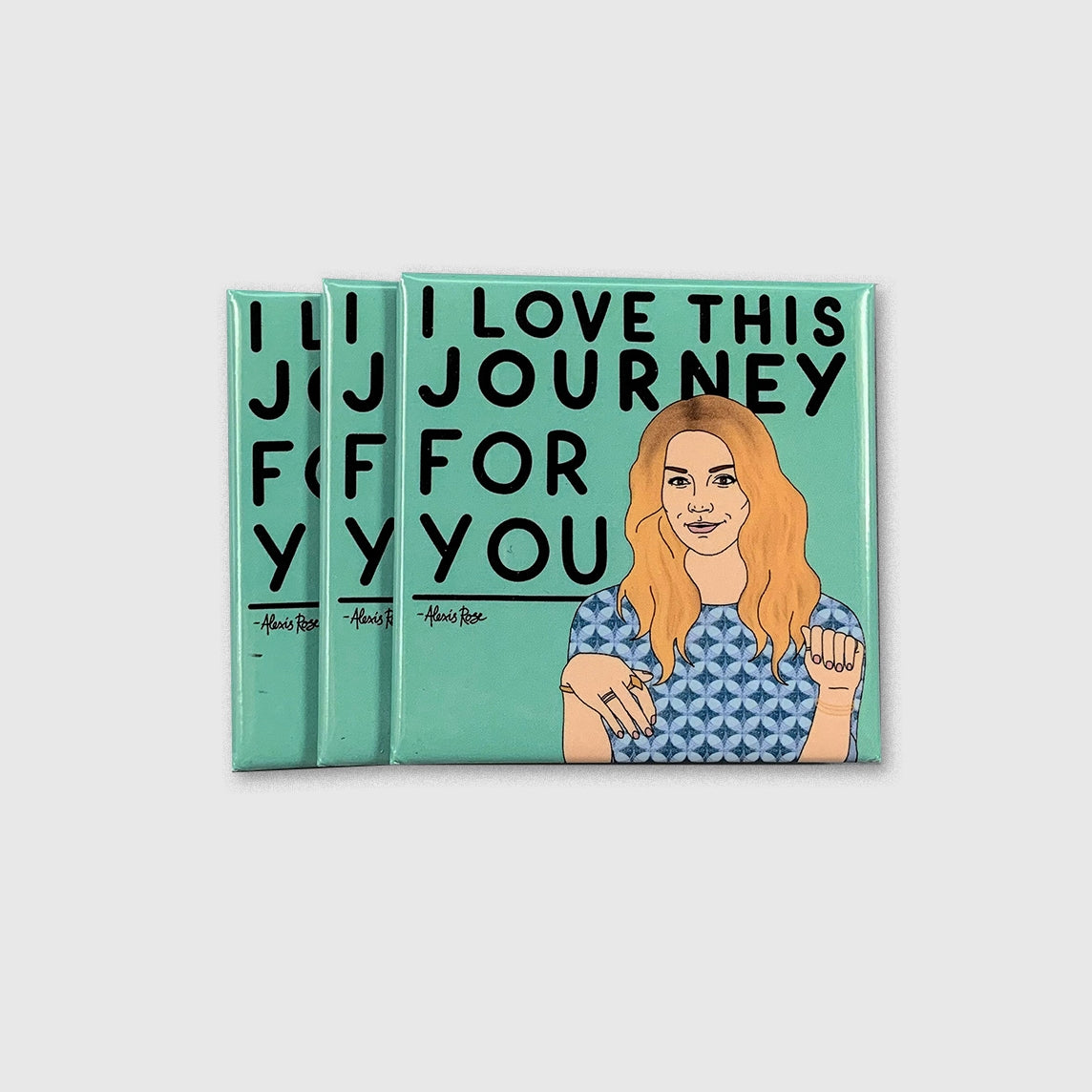 Love This For Your Journey Alexis Magnet