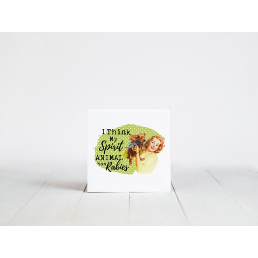 Retro Housewife "My Spirit Animal Has Rabies" Drink Coaster