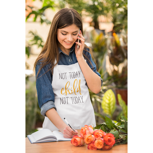 Not Today Child Apron