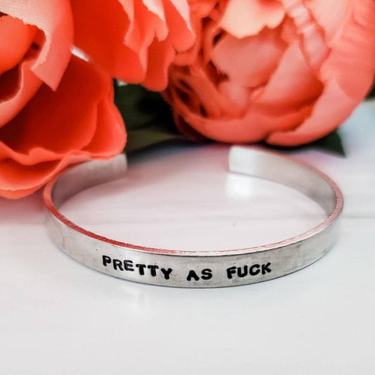 PRETTY AS F*CK Adjustable Cuff Bracelet