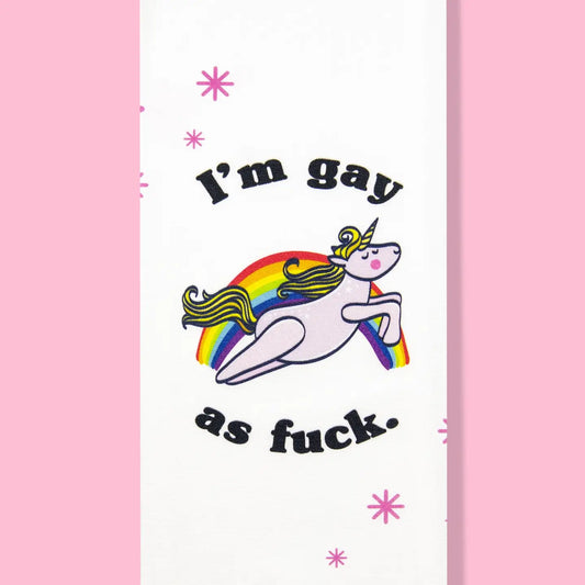 I'm Gay As Fuck Dishtowel