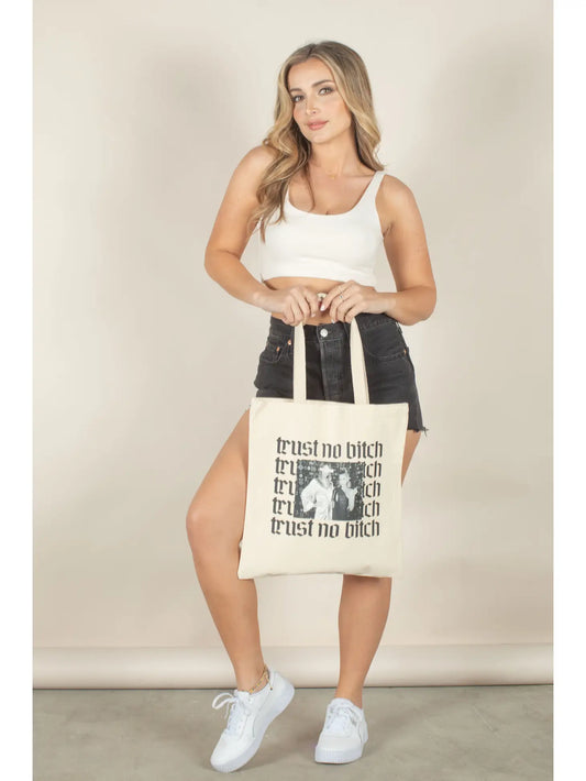 "Trust No B*tch" Canvas Tote