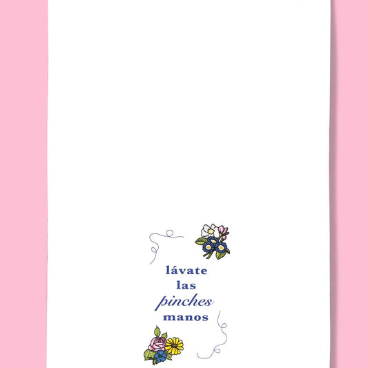 Lavate Las Pinches Manos Dish Towel