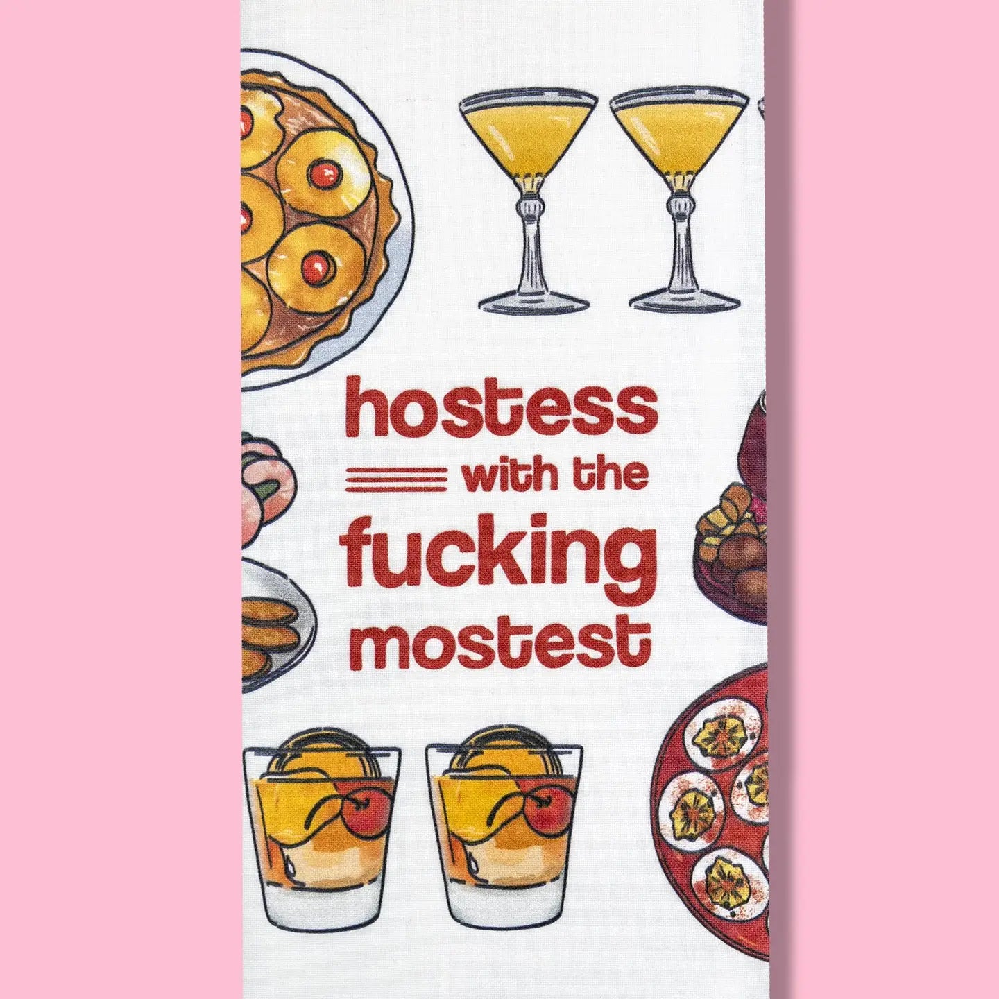 Hostess with the Fucking Mostest Dishtowel