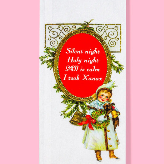 Silent Night I Took Xanax Dishtowel Christmas Kitchen Towel