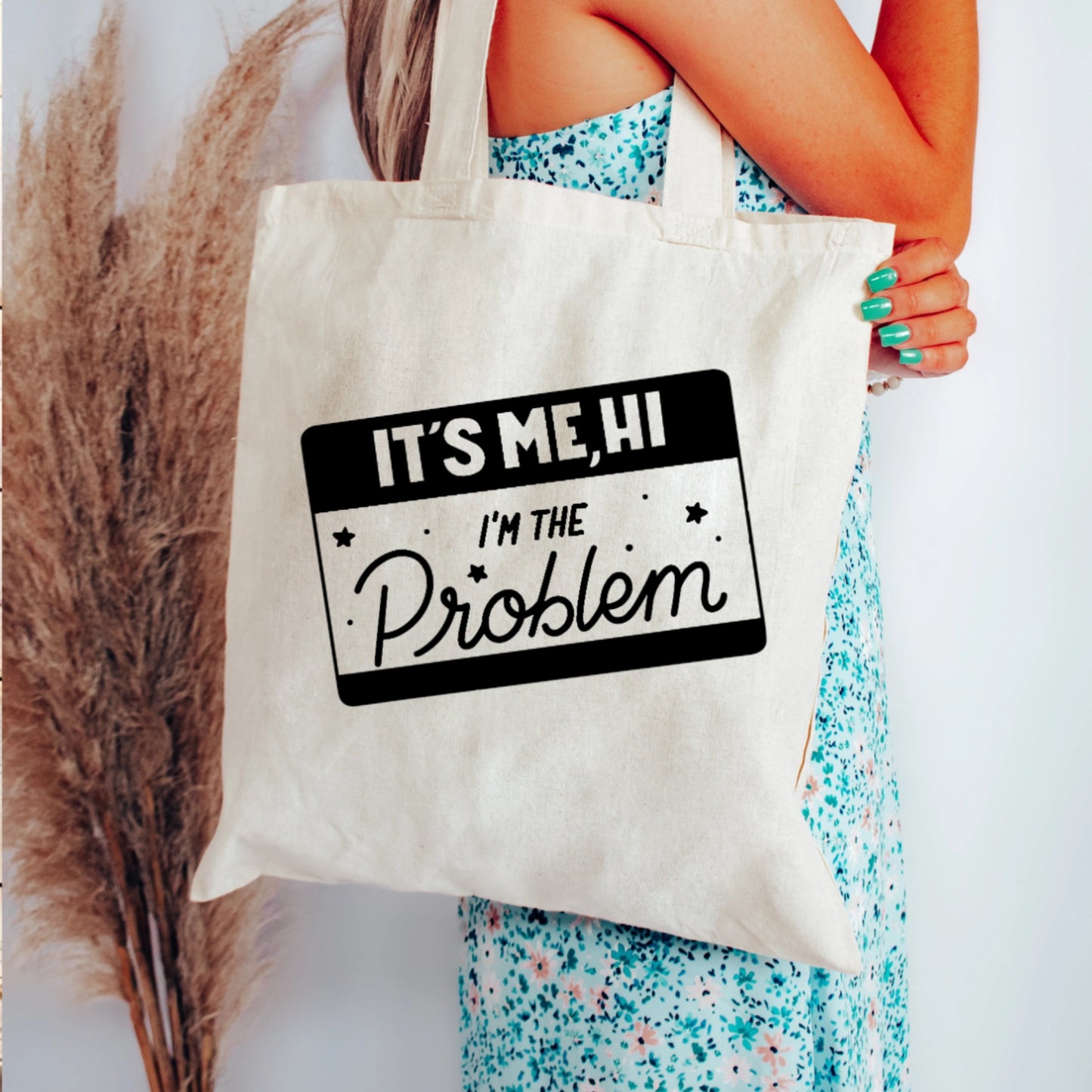 It's Me. Hi. I'm the Problem, It's Me Tote Bag