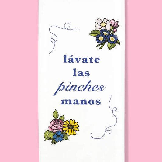 Lavate Las Pinches Manos Dish Towel