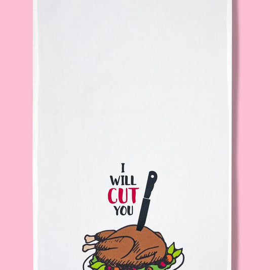 I Will Cut You - Turkey Dishtowel