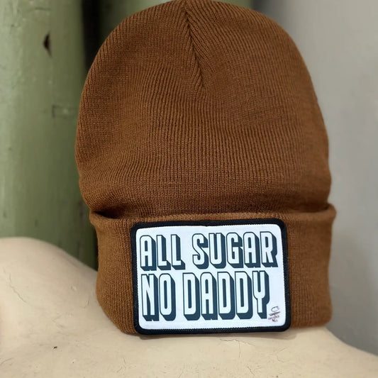 All Sugar No Daddy Unisex Beanie
