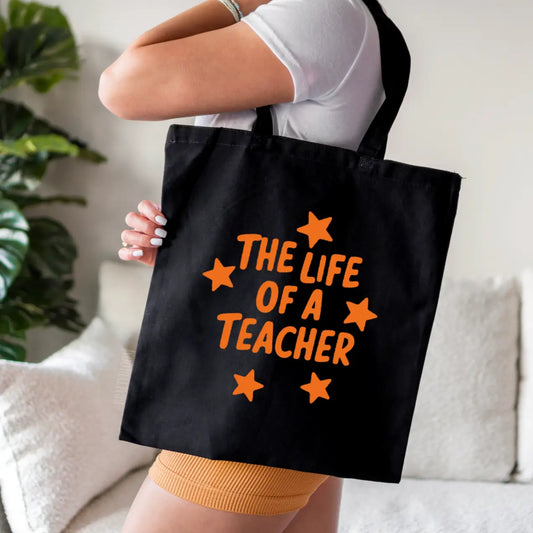 The Life of A Teacher Tote Bag