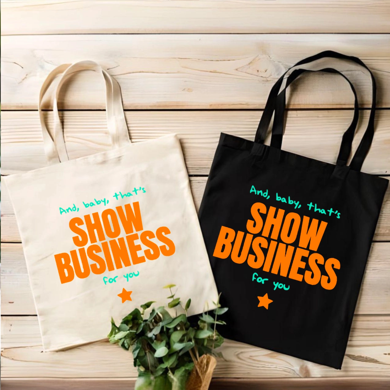 And Baby That's Show Business For You Teal and Orange