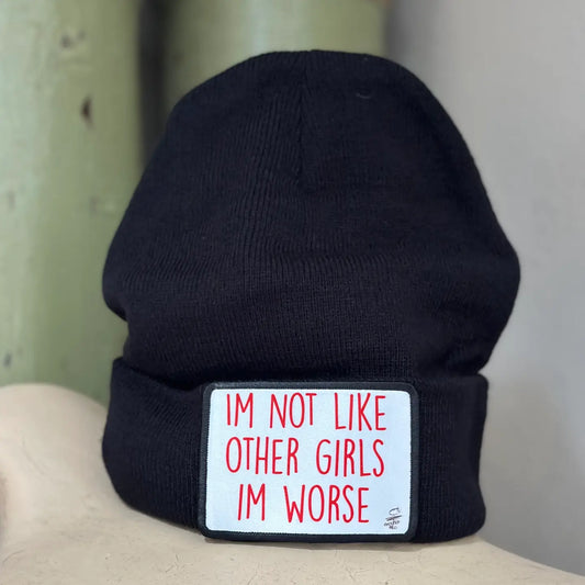 I'm Not Like Other Girls I'm Worse Unisex Beanie