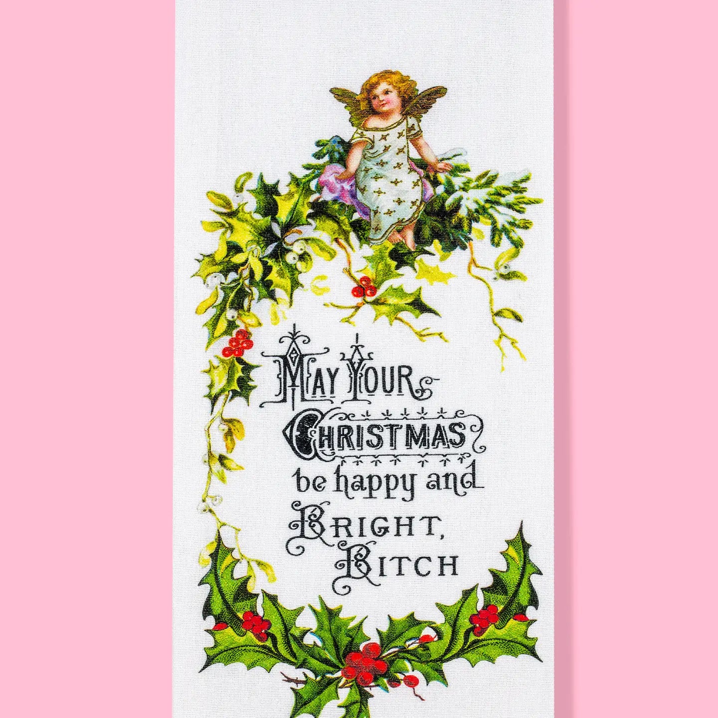 May Your Christmas Be Happy and Bright Bitch Dishtowel