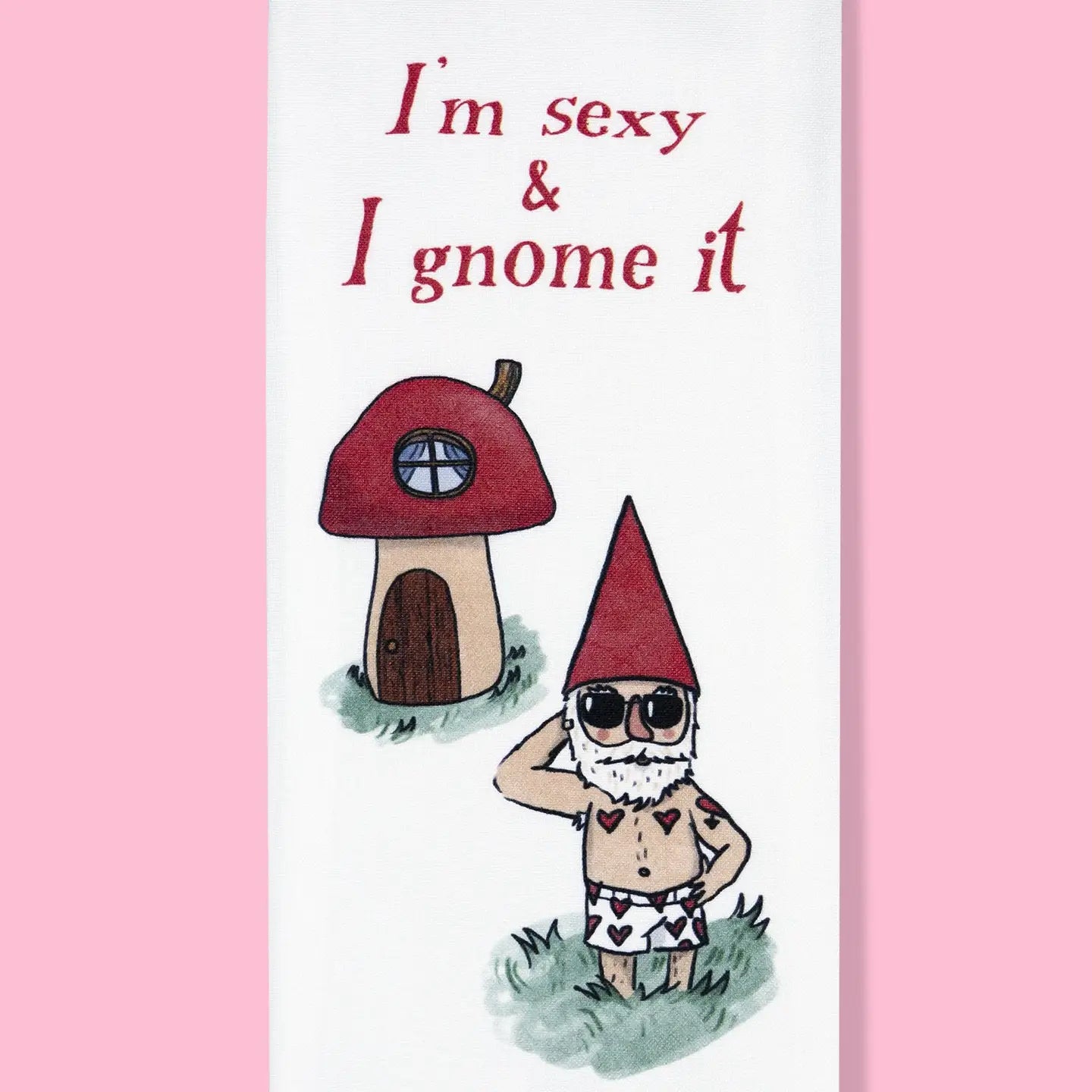 I'm Sexy and I Gnome It
