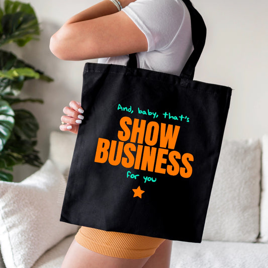 And Baby That's Show Business For You Teal and Orange