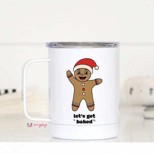 Let's Get Baked Retro Funny Christmas Travel Cup