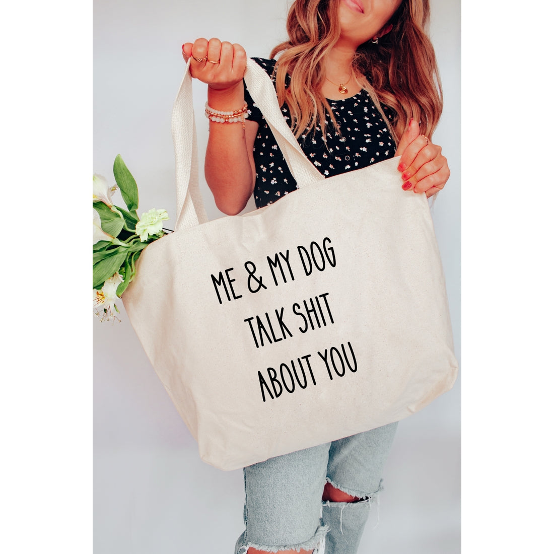 Me and My Dog Talk Sh*t About You XL Tote Bag