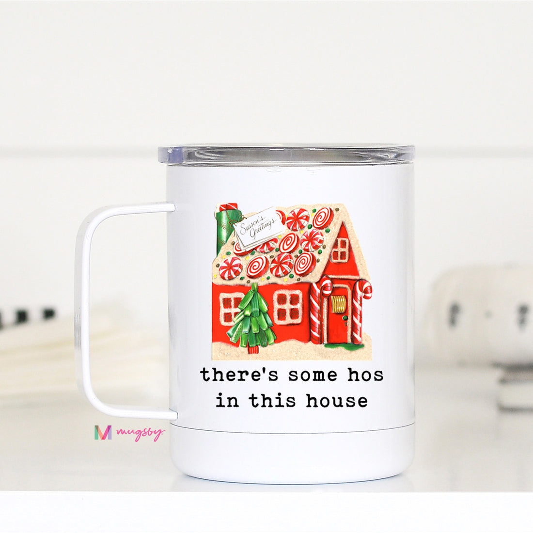 Hos in this House Christmas Travel Cup