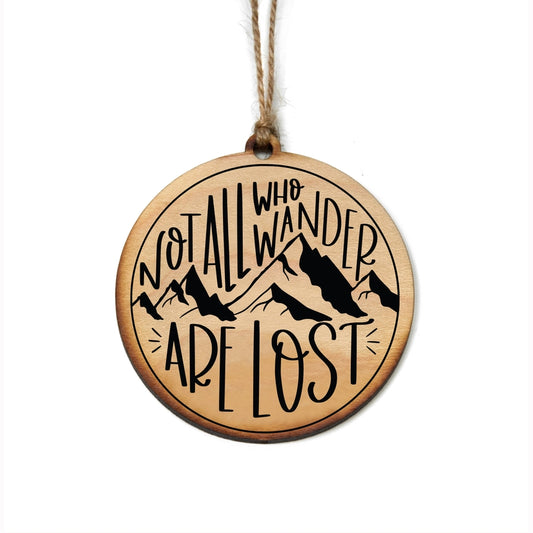 Not All Who Wander Are Christmas Ornaments