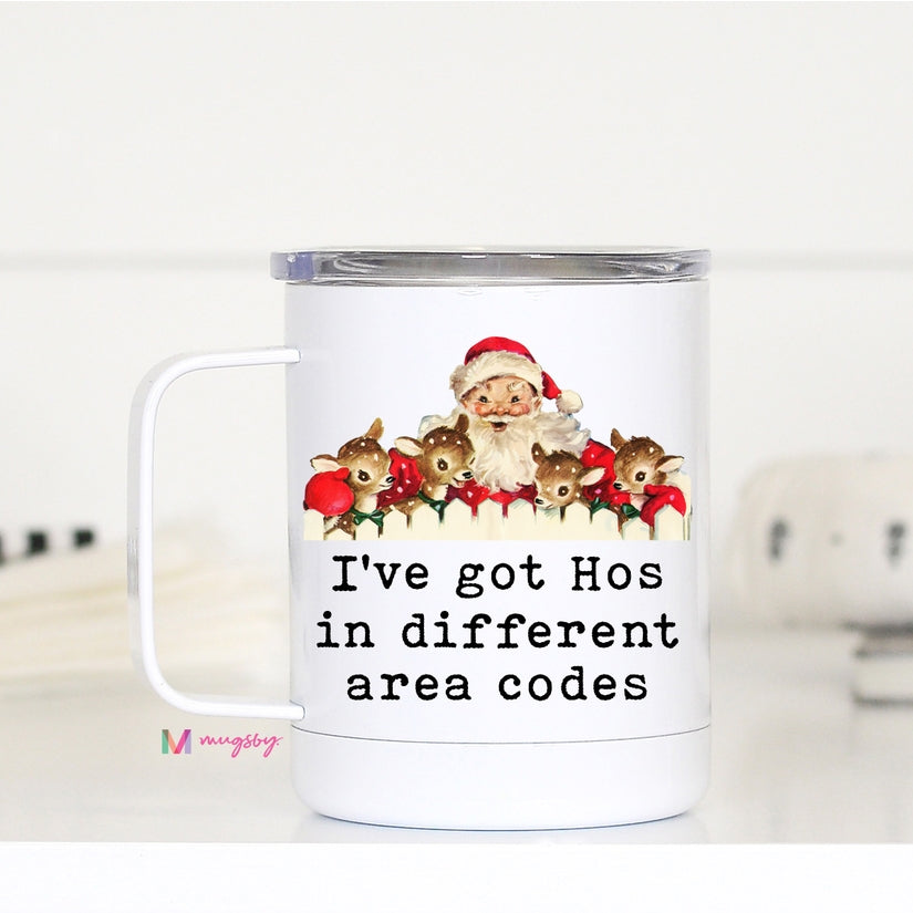 I've Got Hos Santa Christmas Travel Cup