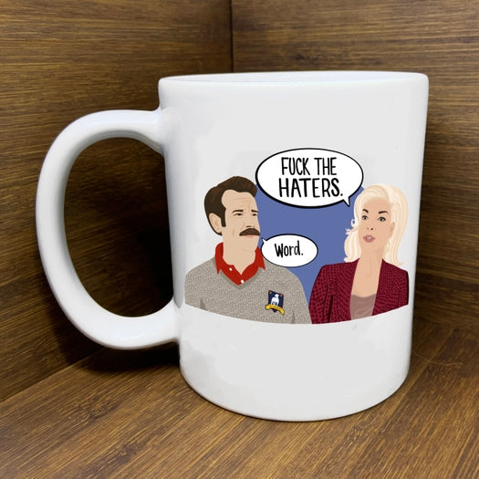 Ted Lasso" F*ck the Haters Mug