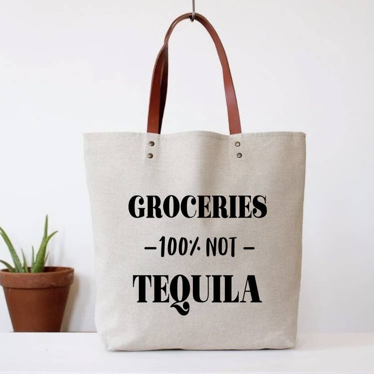 Groceries 100% Not Tequila