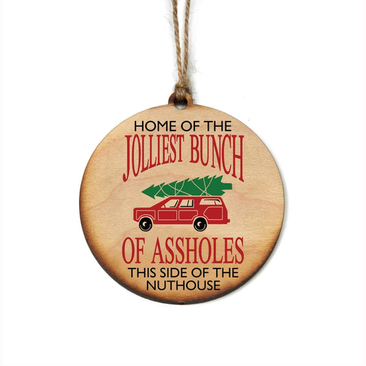 Jolliest Bunch Of A**holes Christmas Ornaments