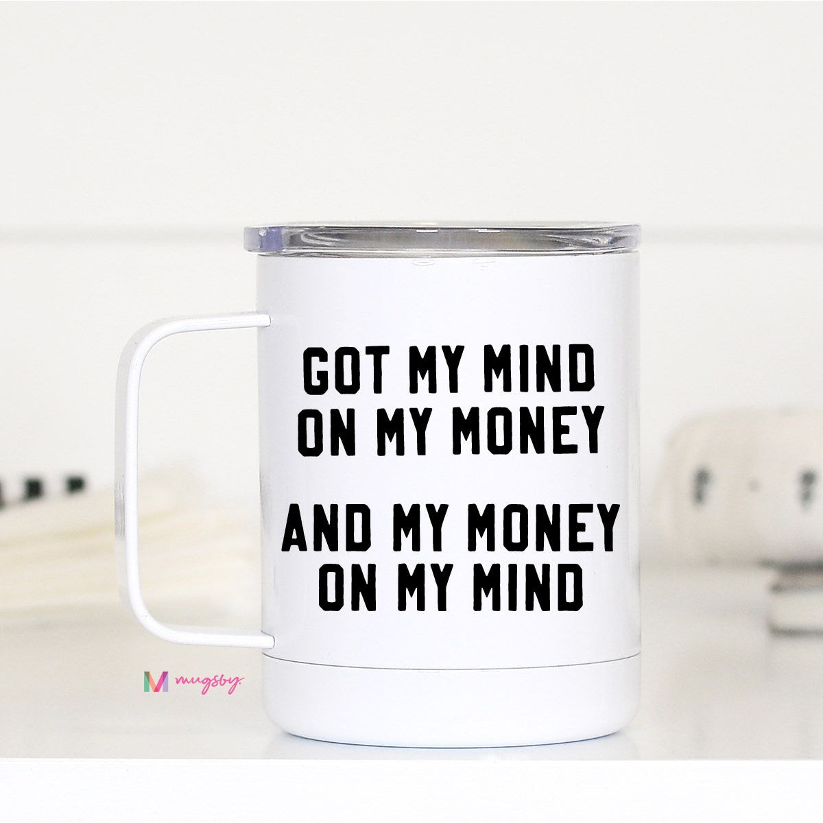 Mind On My Money Travel Mug