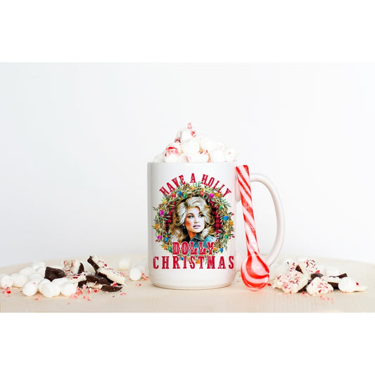 Have a Holly Dolly Christmas Coffee Mug