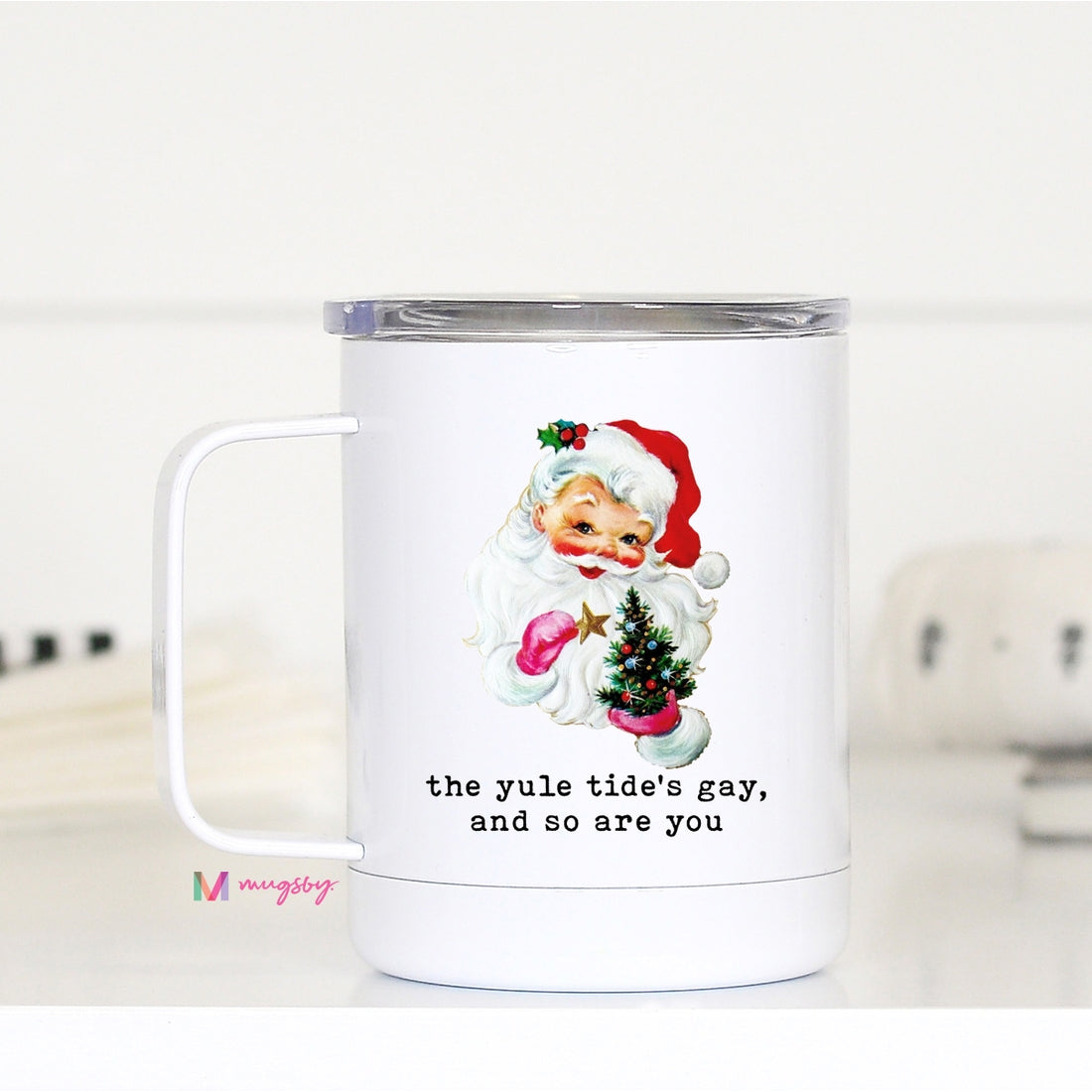 The Yule Tide's Gay Santa Christmas Travel Cup