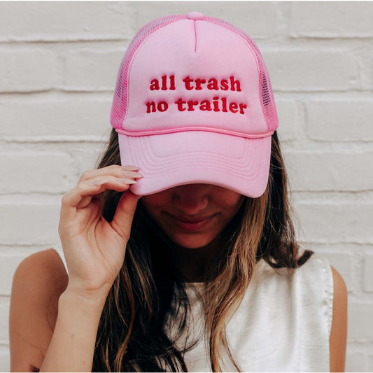All Trash No Trailer Trucker Hat Pink