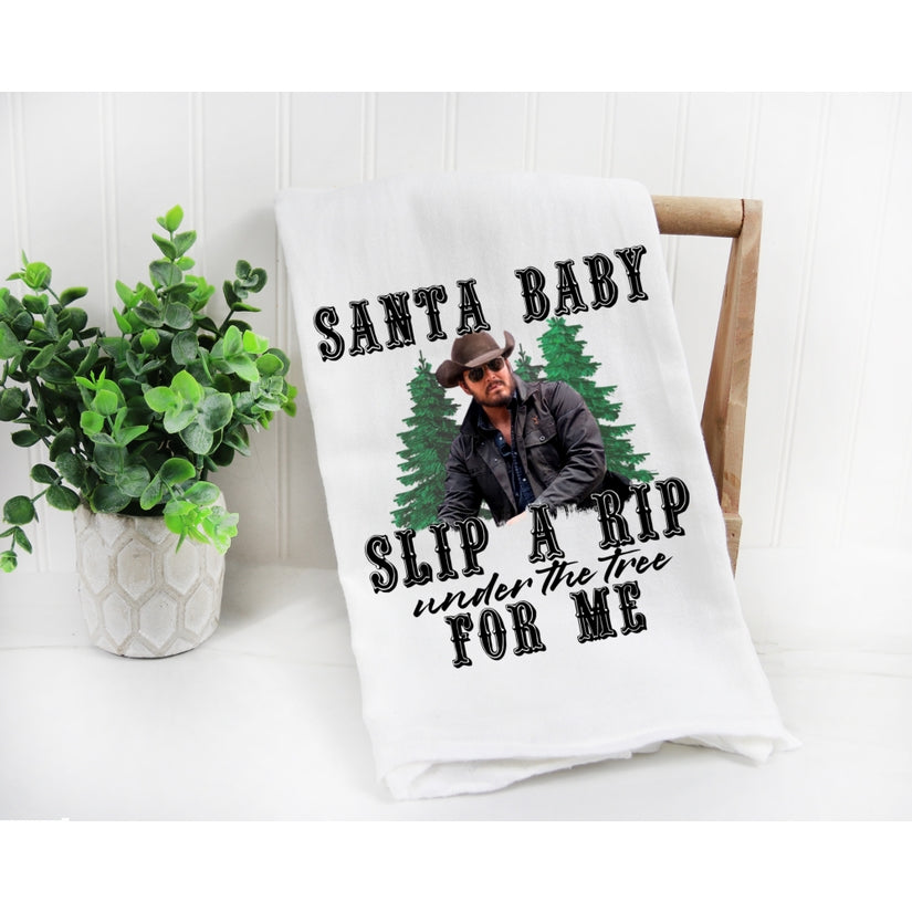 Santa Baby Sip a RIP Under the Tree for Me Kitchen Towel