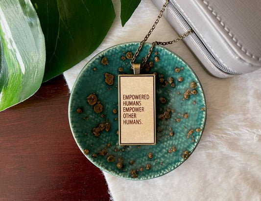 Empowered Humans Empower Other Humans Wood Statement Necklace